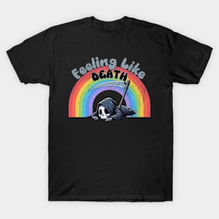 Feeling Like Death Funny Grim Reaper Kawaii Spooky Creepy T-Shirt